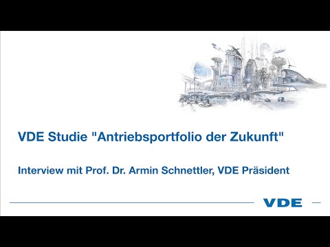 Video-Statement VDE Präsident Armin Schnettler zur Studie Antriebsportfolio der Zukunft